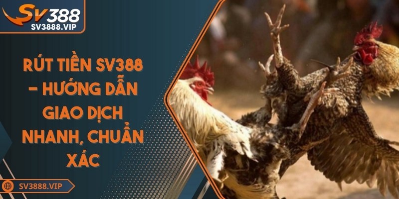 Rút tiền SV388